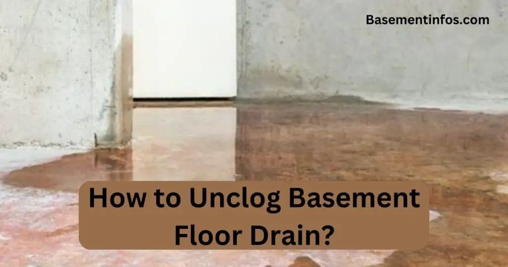 http://basementinfos.com/wp-content/uploads/2023/08/How-to-Unclog-Basement-Floor-Drain-1024x538.jpg